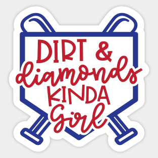 Dirt and Diamonds Kinda Girl Softball Baseball Cute Funny Sticker